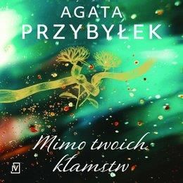 Mimo twoich kłamstw (Audiobook)