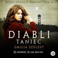 Zdjęcie Diabli taniec. Bieszczadzkie demony. Tom 2 (Audiobook) - Bydgoszcz