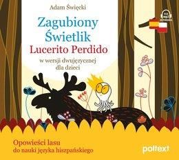 Zagubiony Świetlik. Lucerito Perdido w wersji dwujęzycznej dla dzieci (Audiobook)