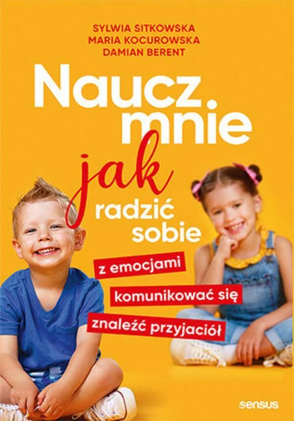 Naucz Mnie Jak Radzić Sobie Z Emocjami, Komunikować Się, Znaleźć ...