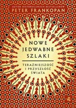 Zdjęcie Nowe jedwabne szlaki. Teraźniejszość i przyszłość świata - Siechnice