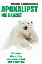 Zdjęcie Apokalipsy nie będzie! Dlaczego klimatyczny alarmizm szkodzi nam wszystkim? - Więcbork