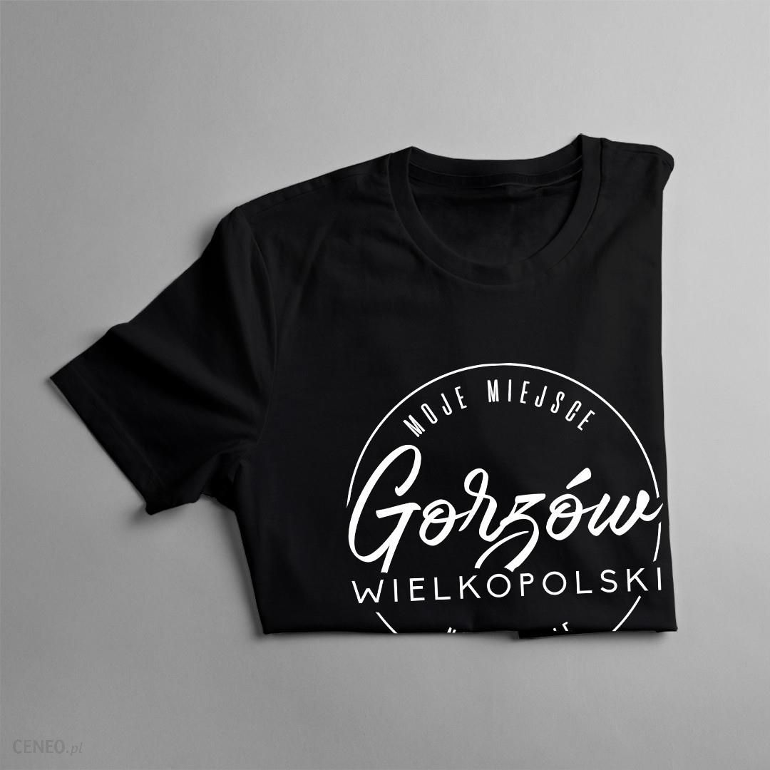 Gorzów Wielkopolski - Moje miejsce na świecie - damska koszulka na prezent