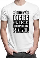 Koszulkowy Dumny Ojciec Super Córki Urodzonej W Sierpniu - Męska Koszulka Z Nadrukiem - zdjęcie 1