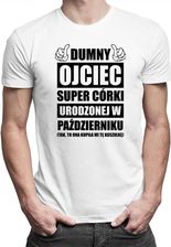 Koszulkowy Dumny Ojciec Super Córki Urodzonej W Październiku - Męska Koszulka Z Nadrukiem