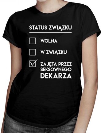 Koszulkowy Wolna / W Związku Zajęta Przez Seksownego Dekarza - Damska Koszulka Z Nadrukiem