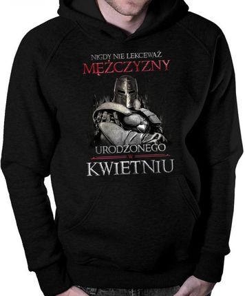 Koszulkowy Nigdy Nie Lekceważ Mężczyzny Urodzonego W Kwietniu - Męska Bluza Z Nadrukiem