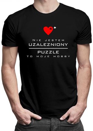 Koszulkowy Nie Jestem Uzależniony, Puzzle To Moje Hobby - Męska Koszulka Z Nadrukiem