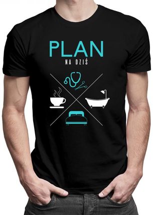 Koszulkowy Plan Na Dziś - Lekarz Męska Koszulka Z Nadrukiem
