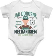 Koszulkowy Jak Dorosnę Będę Mechanikiem Tak Mój Tata - Body Dziecięce Z Nadrukiem