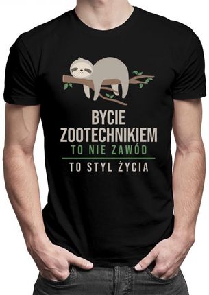 Koszulkowy Bycie Zootechnikiem To Styl Życia - Męska Koszulka Z Nadrukiem
