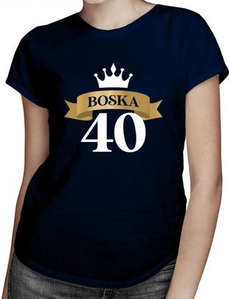 Koszulkowy Boska 40 - Damska Koszulka Z Nadrukiem