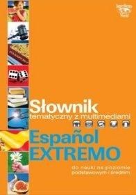 Espanol Extremo słownik tematyczny z multimediami