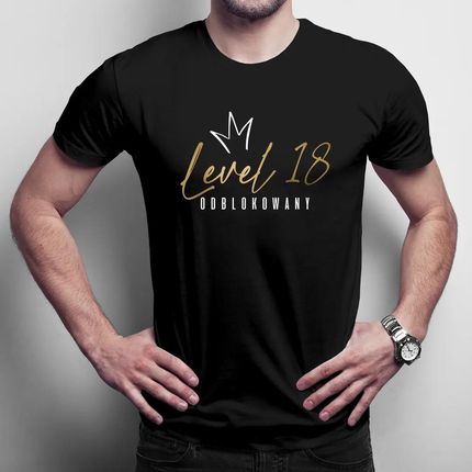 Level 18 odblokowany - męska koszulka na prezent