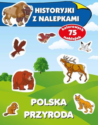 Historyjki z nalepkami - Polska przyroda