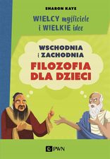 Zdjęcie Wielcy myśliciele i wielkie idee. Wschodnia i zachodnia filozofia dla dzieci. - Słupsk