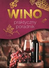 Zdjęcie Wino. Praktyczny poradnik - Radzyń Podlaski