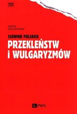 Zdjęcie Słownik polskich przekleństw i wulgaryzmów - Przemków