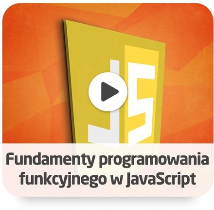 Kurs Programowanie funkcyjne w JavaScript