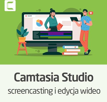 Kurs Camtasia Studio - screencasting i edycja wideo