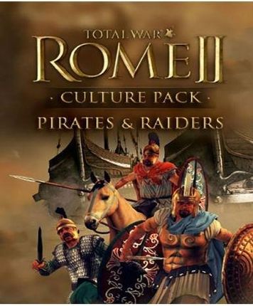 Total War ROME II Pirates and Raiders Culture Pack (Digital)
