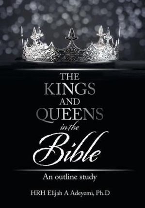 Kings and Queens in the Bible