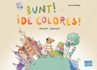 Bunt! - Kinderbuch Deutsch-Spanisch mit mehrsprachiger Hör-CD + MP3-Hörbuch zum Download
