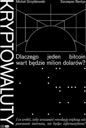 Kryptowaluty. Dlaczego jeden bitcoin wart będzie milion dolarów?