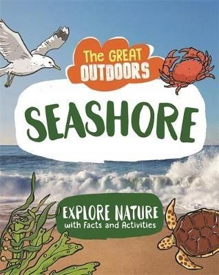 The Great Outdoors: The Seashore - Lisa Regan