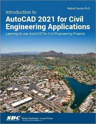 Introduction to AutoCAD 2021 for Civil Engineering