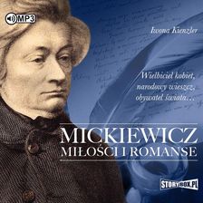 Zdjęcie Mickiewicz. Miłości i romanse. Audiobook - Skała