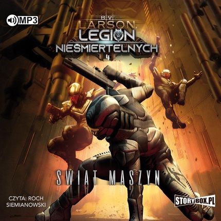 Legion nieśmiertelnych. Tom 4. Świat Maszyn. Audiobook