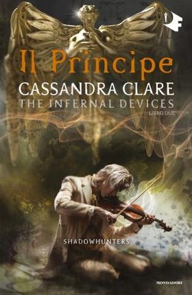 principe. Shadowhunters. The infernal devices
