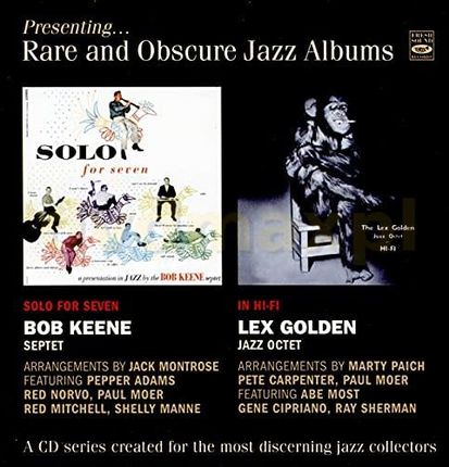 Bob Keene 6tet & Lex Golden Jazz Octet: Presenting Rare And Obscure Jazz Albums [CD]