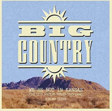 Big Country: We're Not In Kansas Vol. 3 [2XWINYL]