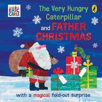 The Very Hungry Caterpillar and Father Christmas Carle, Eric