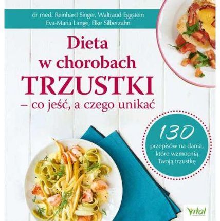 Dieta w chorobach trzustki &#8211; co jeść, a czego unikać