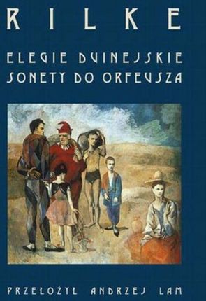 Elegie duinejskie. Sonety do Orfeusza