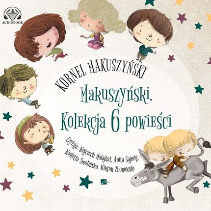 Makuszyński Kolekcja 6 Powieści Dla Dzieci I Młodzieży Audiobook