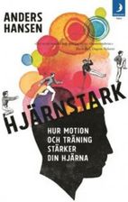 Pocket Hjärnstark Hur Motion Och Träning Stärker Din Hjärna Anders ...