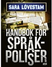 Handbok för språkpoliser - Sara Lövestam