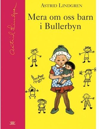 Mera Om Oss Barn I Bullerbyn - Astrid Lindgren