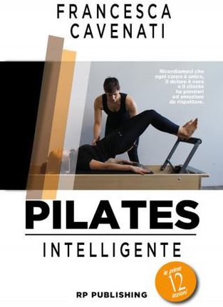 Pilates intelligente. Le prime 12 lezioni