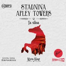 Zdjęcie CD MP3 Ta silna. Stadnina Apley Towers. Tom 2 - Parczew