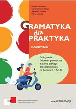 Gramatyka dla praktyka. Czasownik. Ćwiczenia A1-B1