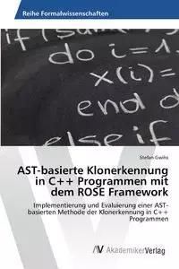 AST-basierte Klonerkennung in C++ Programmen mit dem ROSE Framework ...