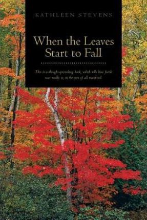 When the Leaves Start to Fall - Kathleen Stevens