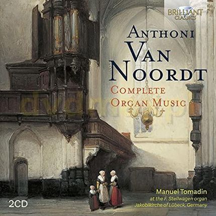 Manuel Tomadin: Van Noordt / Complete Organ Music [2CD]