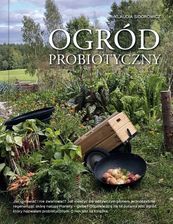 Ogród Probiotyczny, Klaudia Sidorowicz - Wnętrza i ogrody
