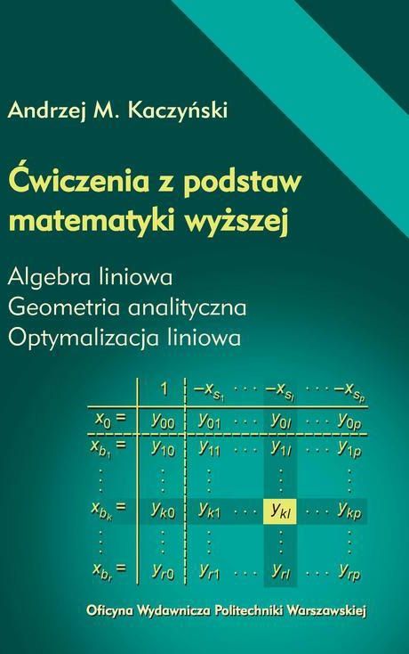 Ćwiczenia z podstaw matematyki wyższej. Algebra liniowa. Geometria
